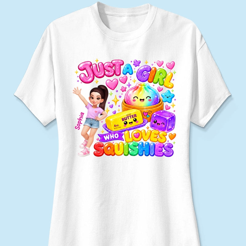 Just A Girl Who Loves Squishies - Personalized Shirt - Christmas Gift For Girl, Granddaughter, Daughter