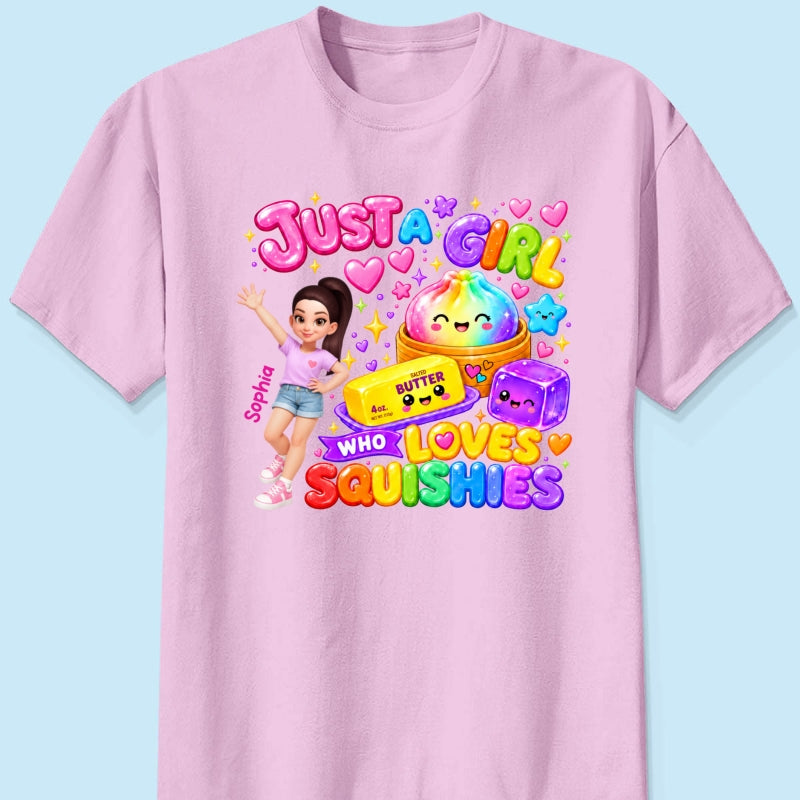 Just A Girl Who Loves Squishies - Personalized Shirt - Christmas Gift For Girl, Granddaughter, Daughter