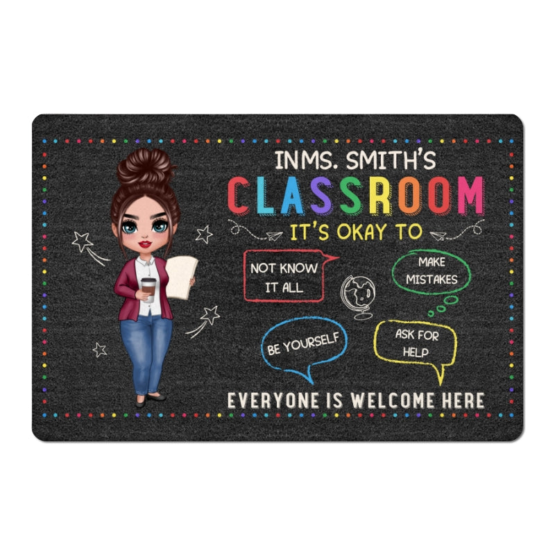 In Teacher Classroom It‘s Okay Everyone Is Welcome Here Personalized Doormat