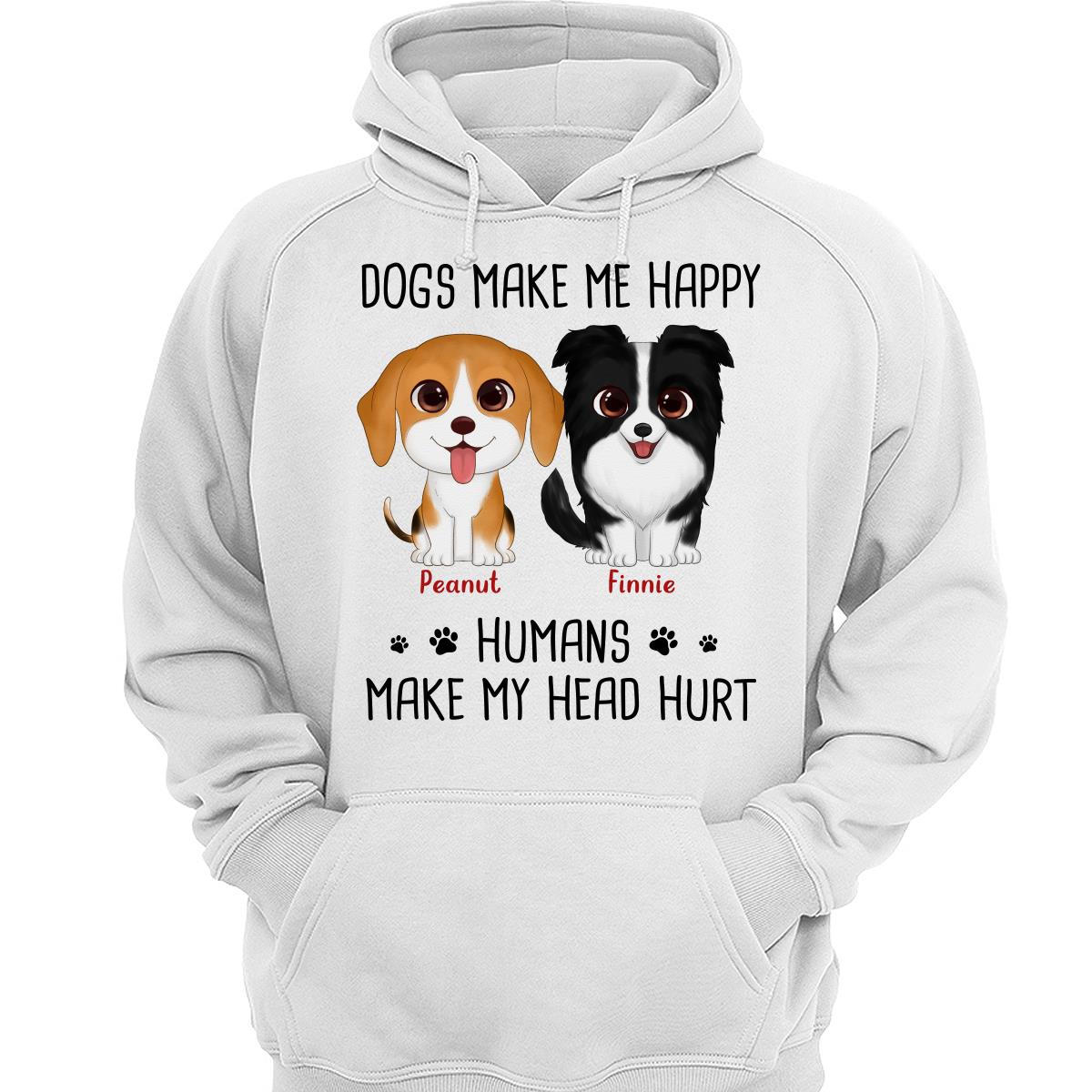 Watercolor Cute Dogs Make Me Happy Humans Make My Head Hurt Personalized Shirt