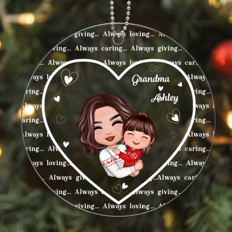 Always Caring Always Giving Grandma Always Loving Personalized Acrylic Ornament