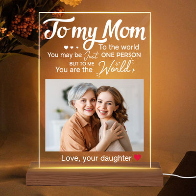 You Are The World Custom Photo Gift For Mom Personalized Rectangle Acrylic Plaque With LED Night Light