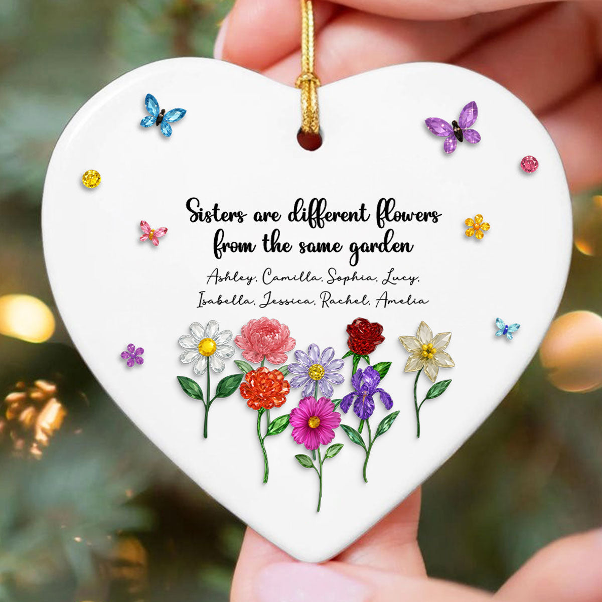 Sisters Are Different Flowers from the Same Garden - Personalized Ceramic Ornament - 3D Crystal Effect, Thoughtful Christmas Gift for Sisters