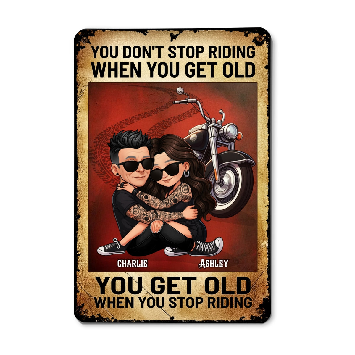 You Don't Stop Riding When You Get Old Biker Couple Personalized Metal Sign, Gifts For Riders