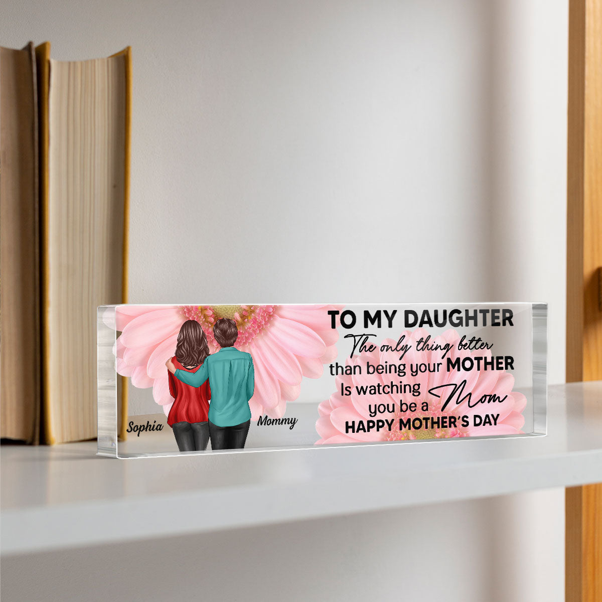 To My Daughter From Mom Personalized Acrylic Desk Block Plaque, Gift, Home Decor, Office Decor Gift For Daughter
