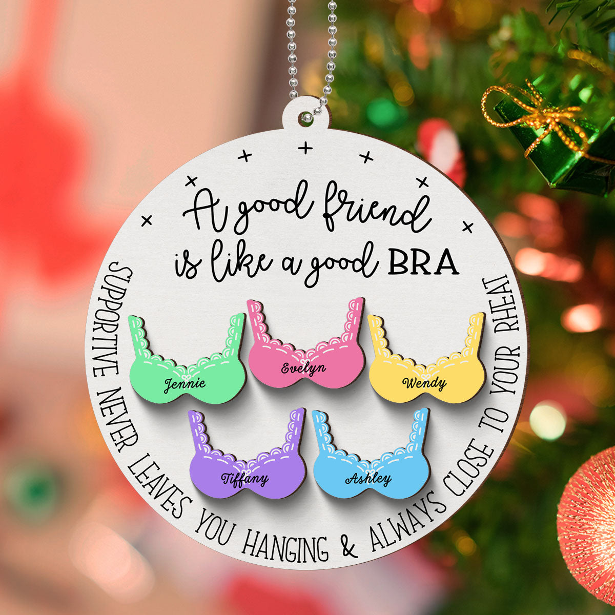 A Good Friend Is Like A Good Bra Personalized 2-Layer Wooden Ornament, Christmas Gifts For Sisters, Siblings, Best Friends