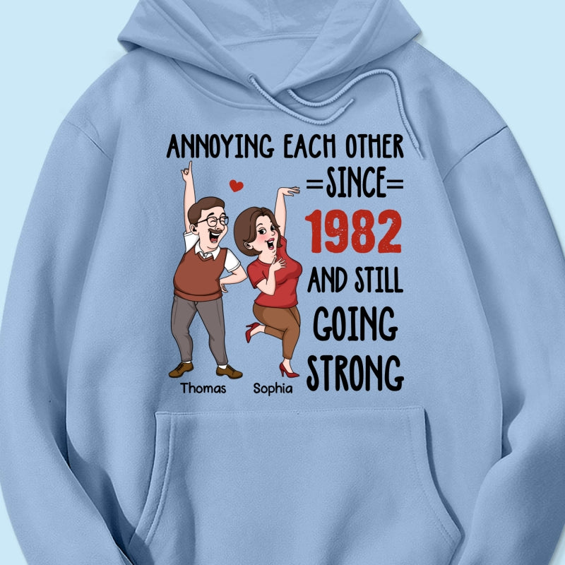 Annoying Each Other And Still Going Strong Funny  Gift For Couple Personalized Shirt