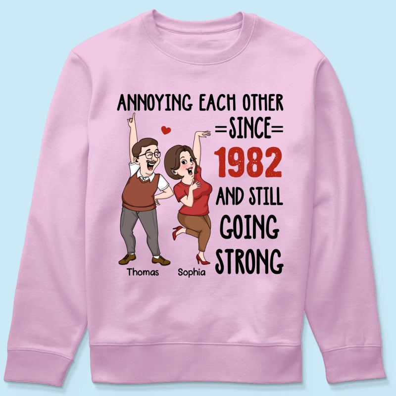 Annoying Each Other And Still Going Strong Funny  Gift For Couple Personalized Shirt