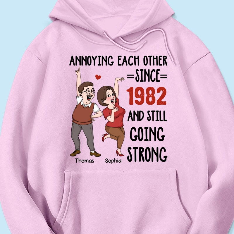 Annoying Each Other And Still Going Strong Funny  Gift For Couple Personalized Shirt