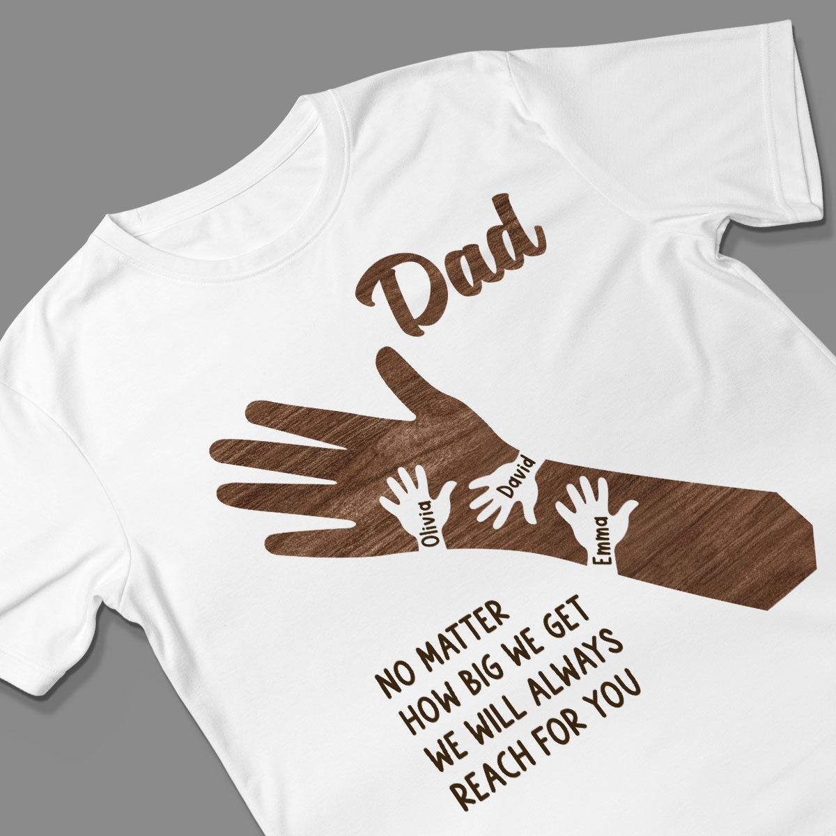 No Matter How Big We Get Personalized Shirt, Gift For Dad