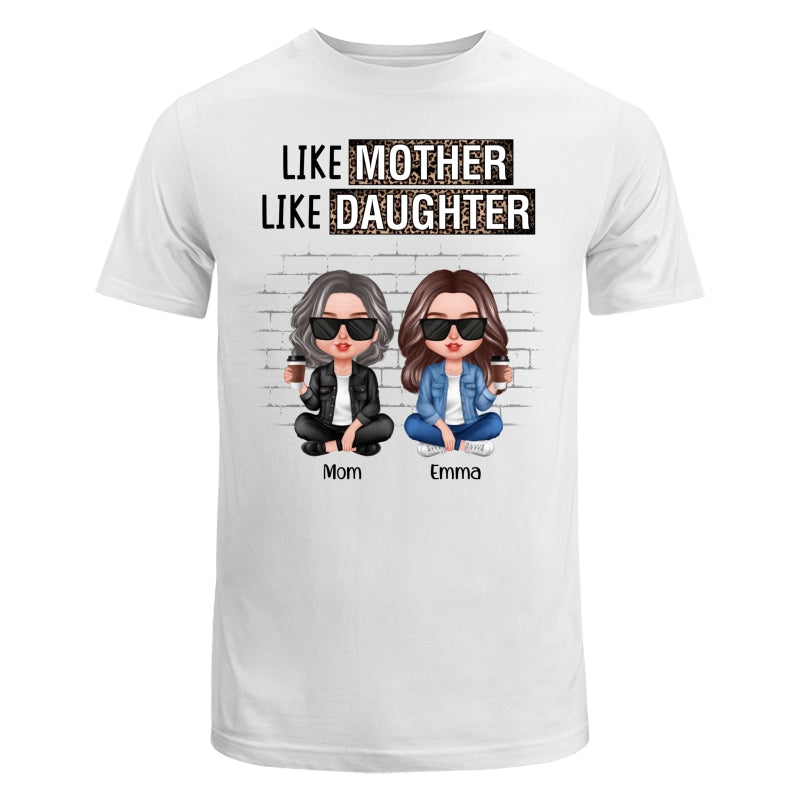 Like Mother Like Daughter Brick Background Personalized Shirt