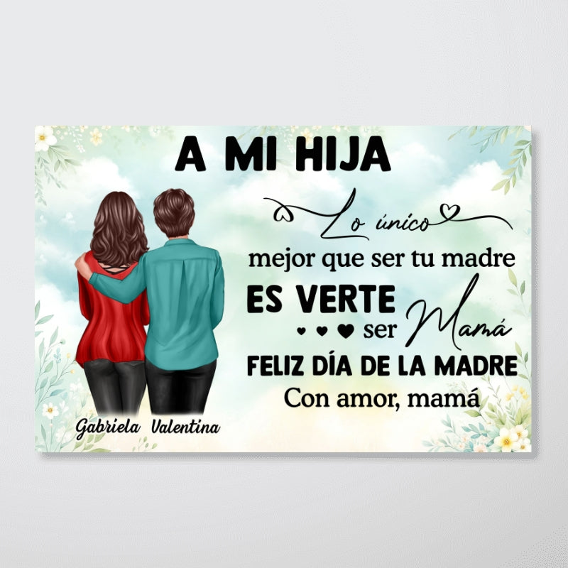 Spanish To My Daughter From Mom Happy Mother's Day Personalized Poster, Gift For Daughter
