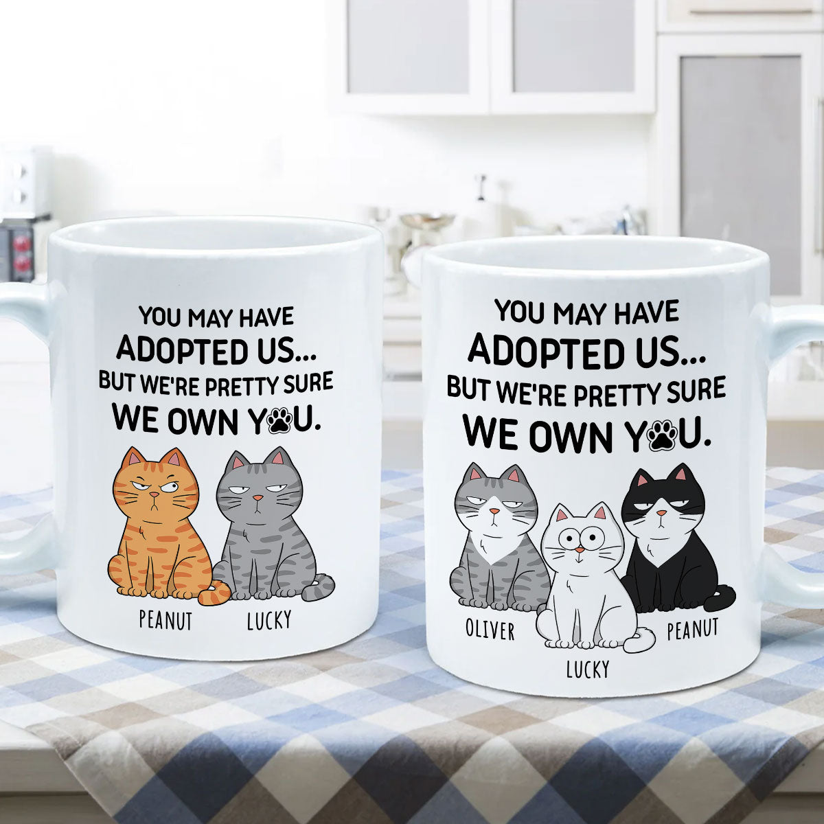 You May Have Adopted Me But Pretty Sure I Own You, Funny Personalized Ceramic Mug For Pet Lovers, Gift For Him,  Gift For Her