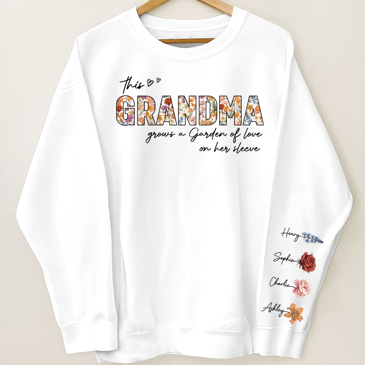 This Grandma Mom Grows A Garden Of Love On Her Sleeve Vintage Birth Flower Personalized Sleeve Printed Sweatshirt