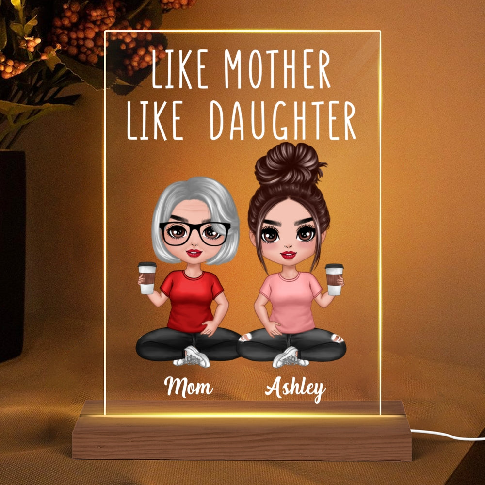 Like Mother Like Daughters Doll Mom And Daughters Sitting Gift For Mom Personalized 7 Colors Plaque LED Night Light
