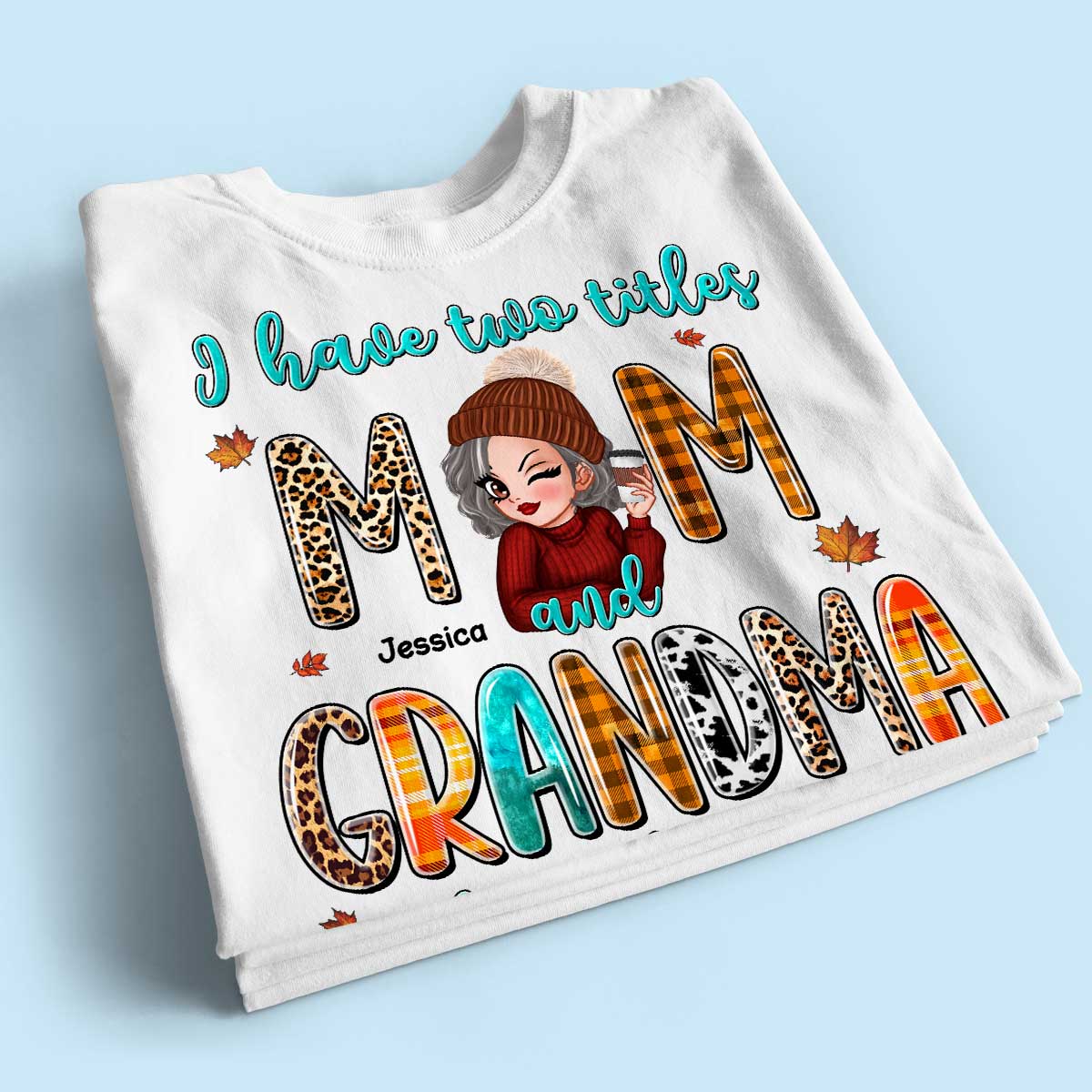 I Have Two Titles Mom Grandma Fall Season Personalized Shirt