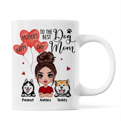 Happy Mother‘s Day To The Best Dog Mom Doll Woman & Peeking Dog Personalized Mug