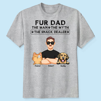 Fur Dad The Man The Myth The Snack Dealer Personalized Shirt, Gift For Dog Cat Dad