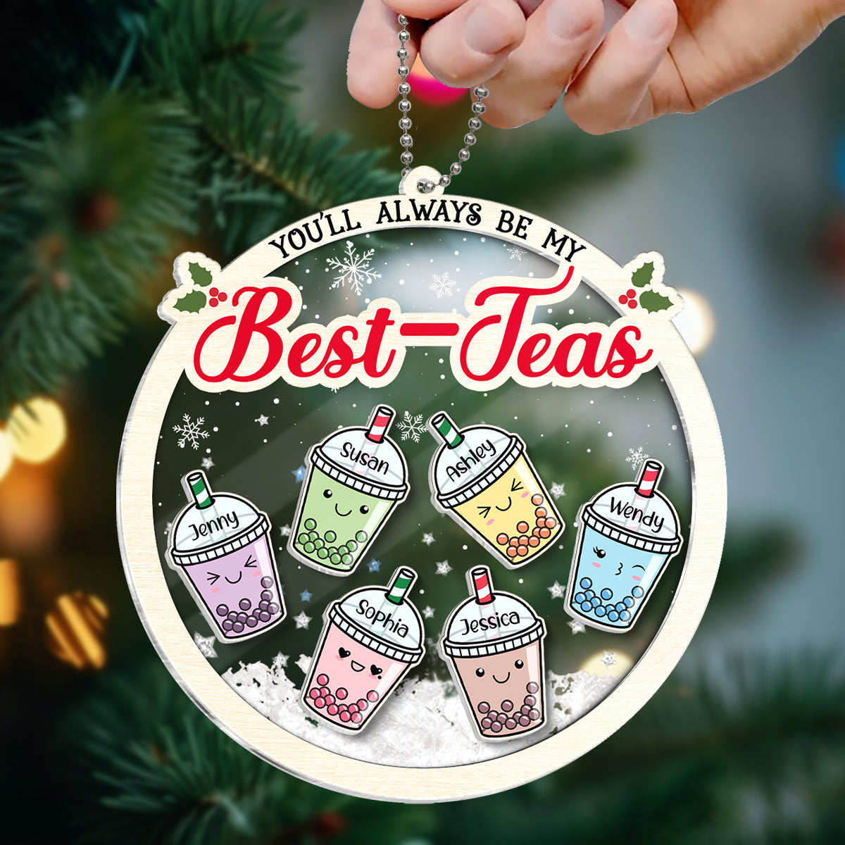 You'll Always Be My Best-Tea Personalized Shaker Ornament, Christmas Gifts For Besties, Sisters, Bubble Tea Lovers