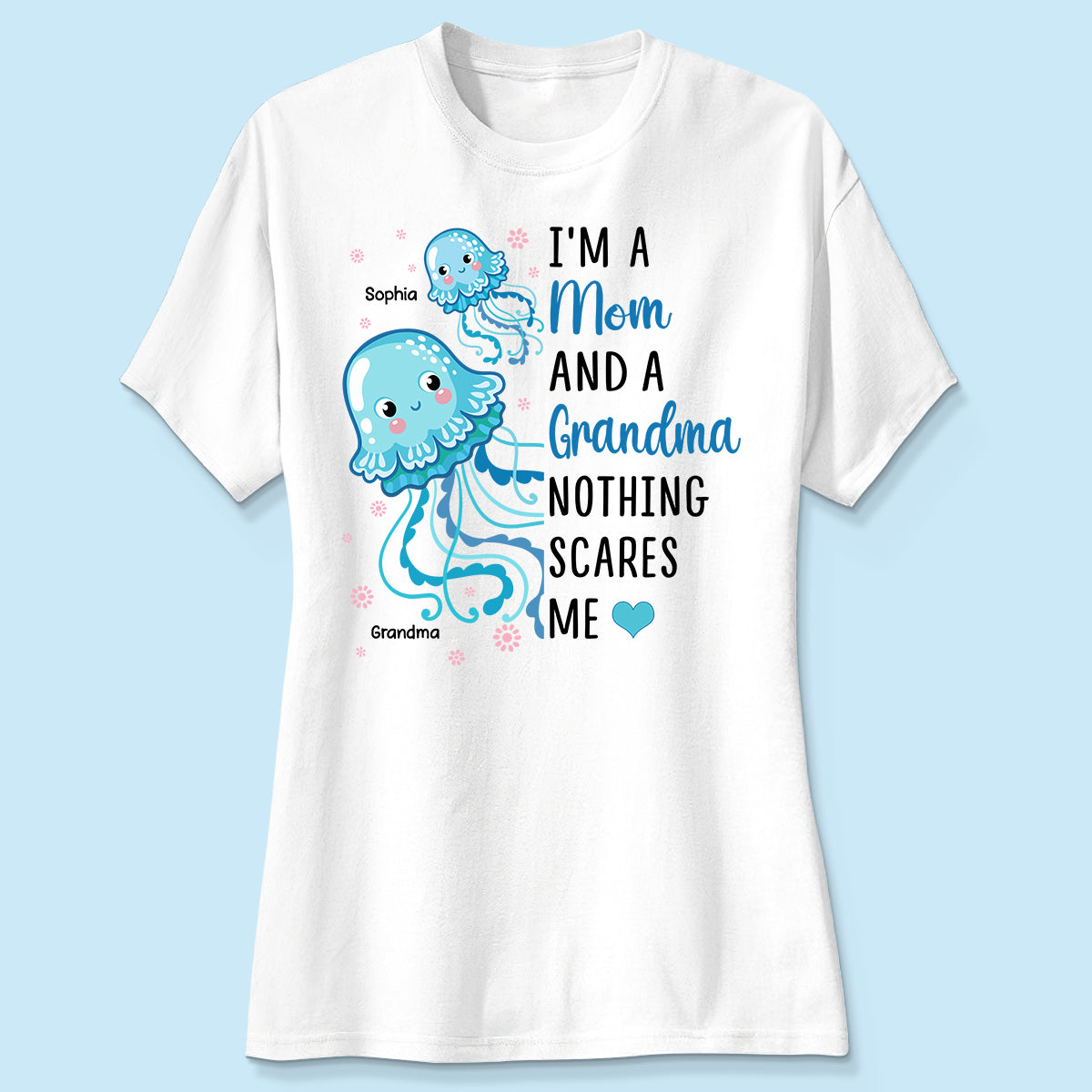 Grandma Nothing Scares Me Cute Jellyfishes Personalized Shirt