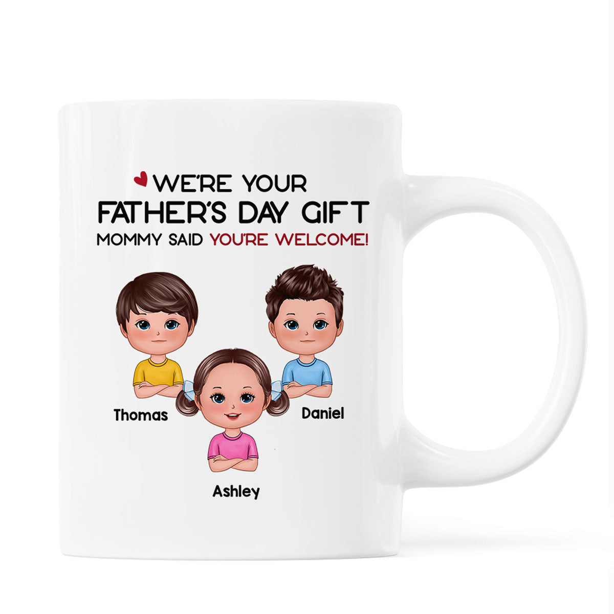 We‘re Your Father’s Day Gift No Returns Or Refunds Funny Personalized Mug