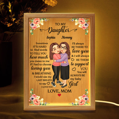 To My Daughter My Mom Hugging Floral Frame Personalized Frame Light Box
