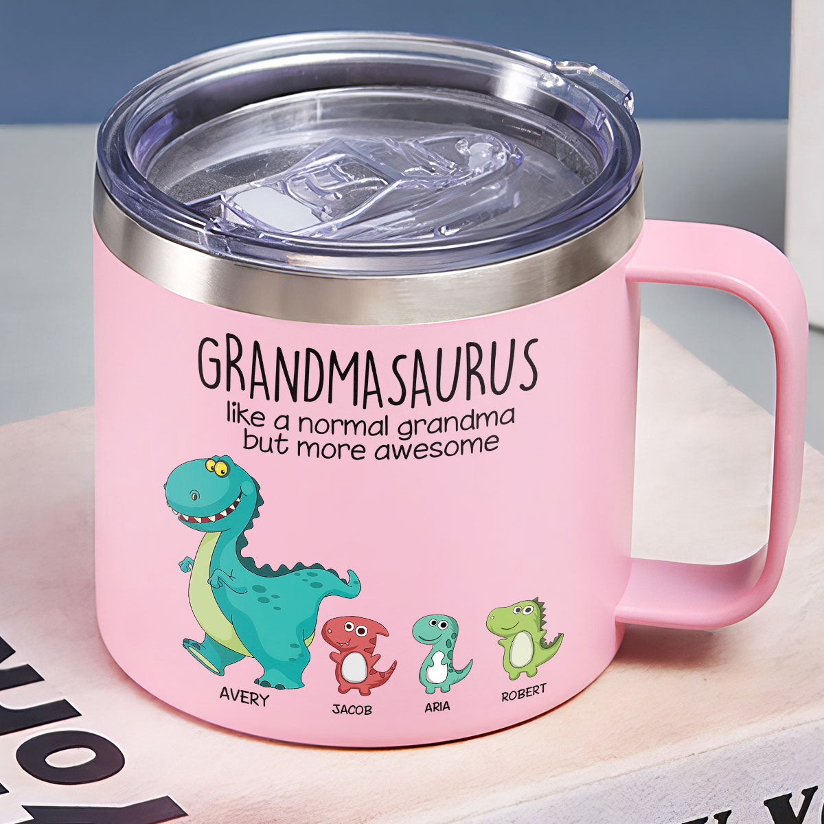 Grandmasaurus Like Normal Grandma But More Awesome Personalized Stainless Steel Tumbler With Handle