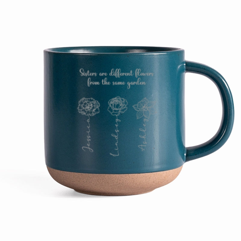 Sisters Are Different Flowers From The Same Garden Personalized Pottery Mug, Birthday Christmas Just Because Gift For Sisters, Besties