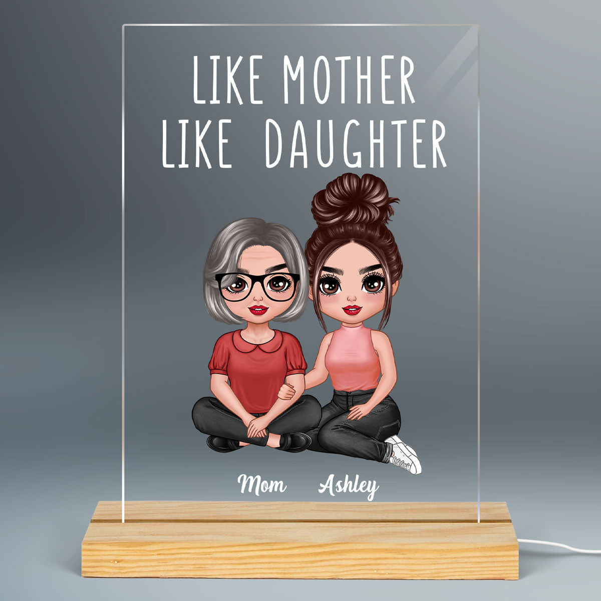 Embracing Doll Mom Daughters Sitting Like Mother Like Daughter Personalized Rectangle Acrylic Plaque LED Night Light