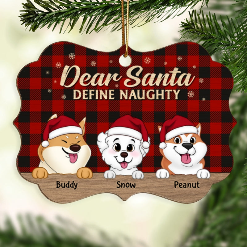 Dear Santa Define Naughty Cute Dogs Christmas Decor Personalized Wooden Ornament