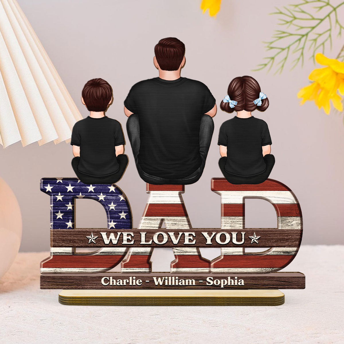 Nation Flag Dad We Love You Personalized 2-Layer Standing Wooden Plaque, Gift For Dad