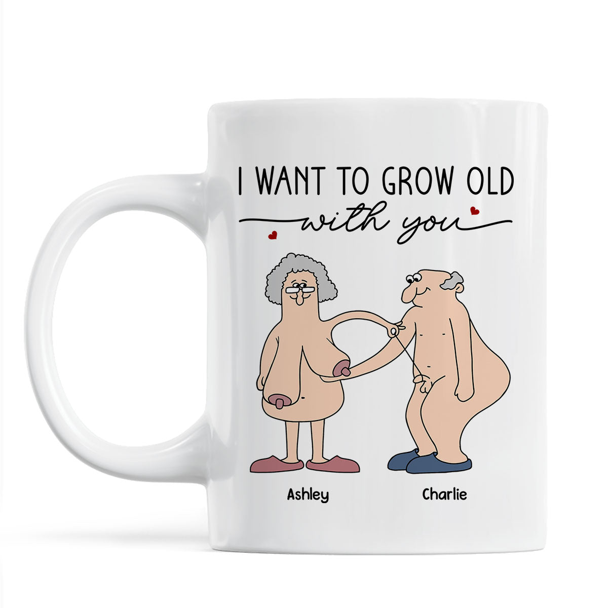 Want To Grow Old With You Funny Old Couple Anniversary Keepsake  Gift Personalized Mug