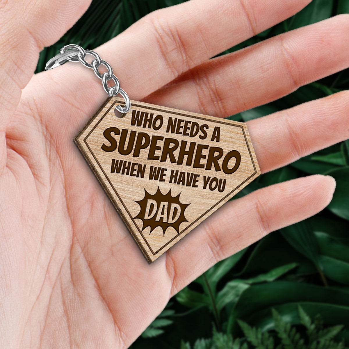 Who Needs Superhero When We Have You Dad Back View Man Kids Dog Cat Father‘s Day Gift Personalized Wooden Keychain