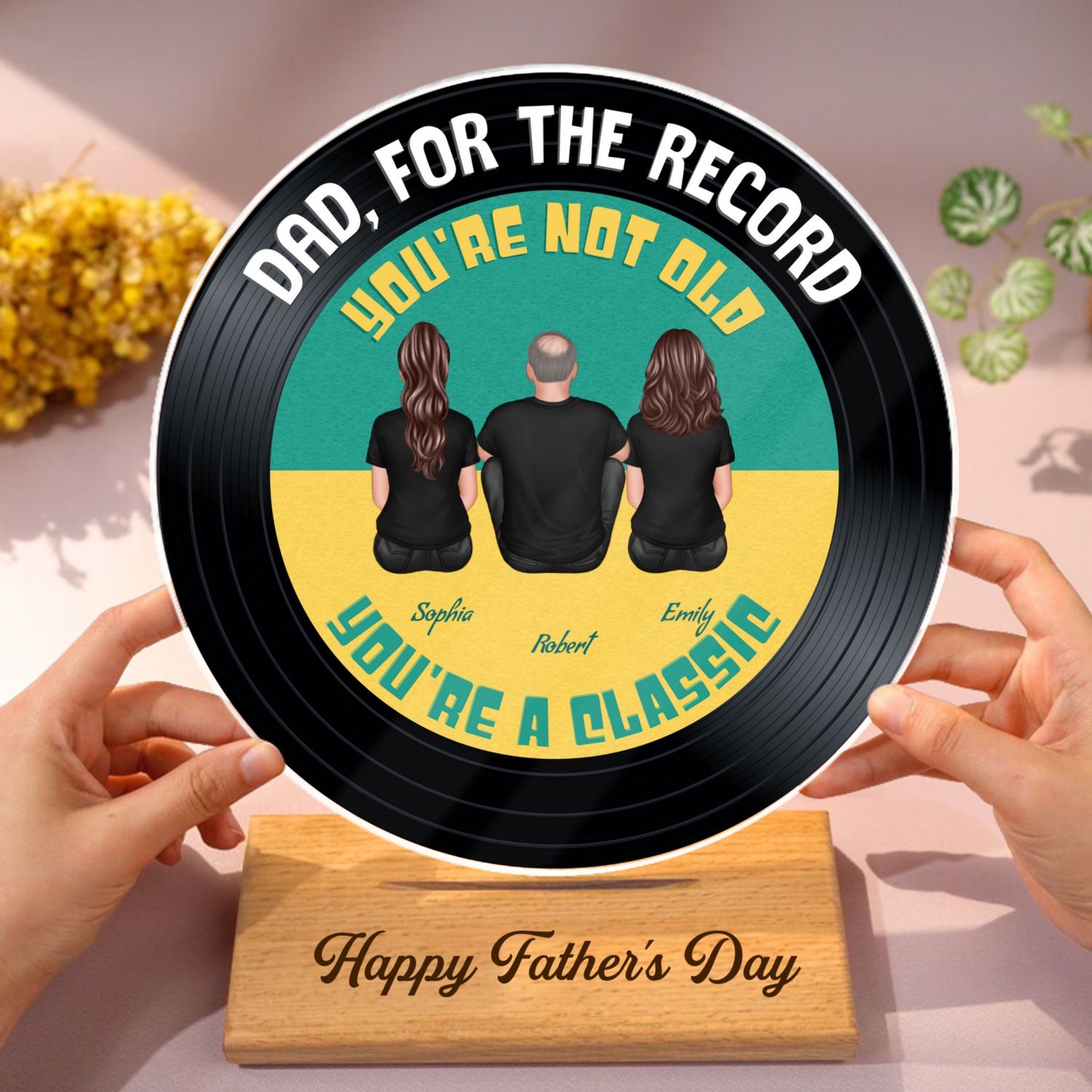 Retro Dad For The Record You're Not Old You Are A Classic Personalized Acrylic Record Plaque, Gift For Dad