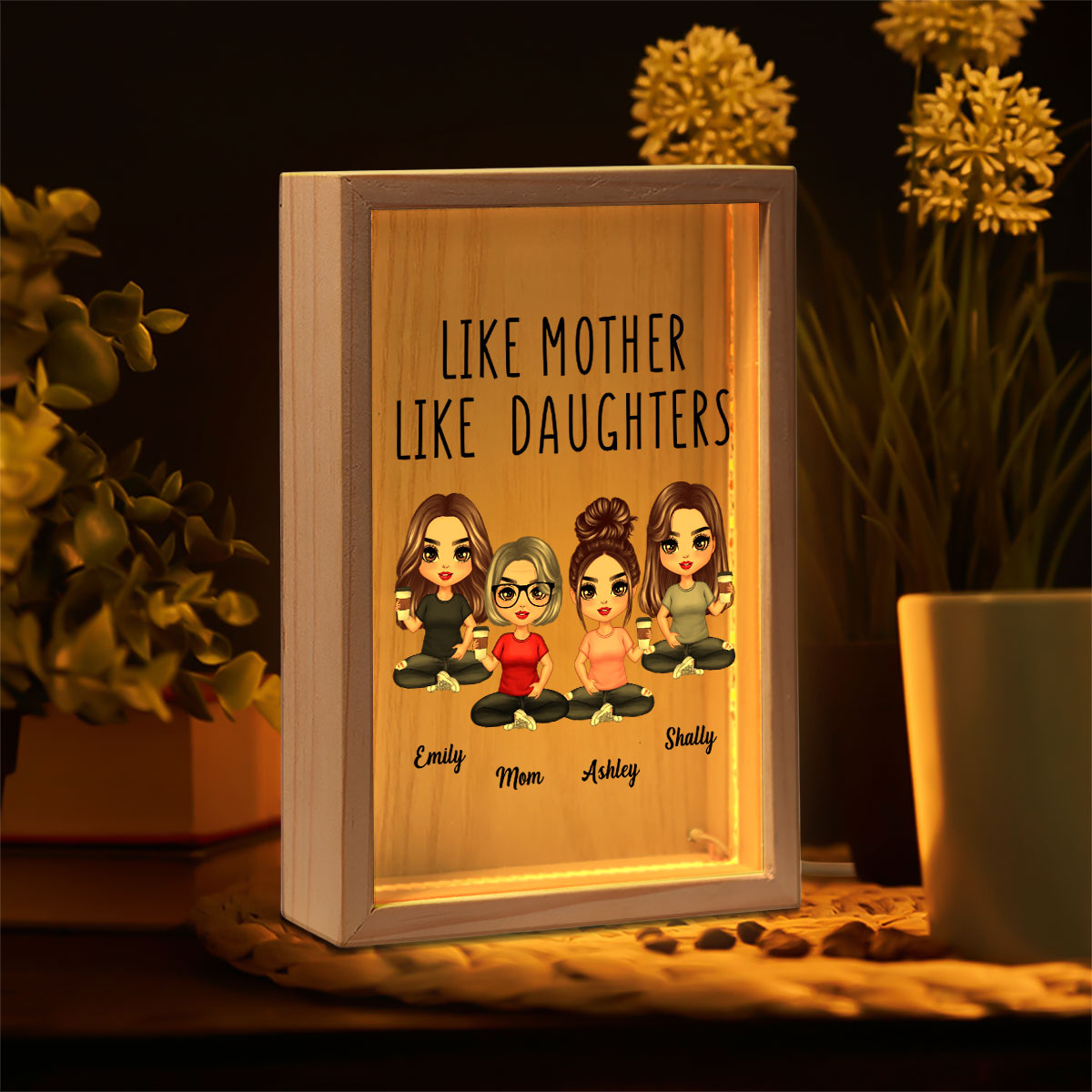 Like Mother Like Daughters Doll Mom And Daughters Sitting Personalized Wooden Frame Light Box