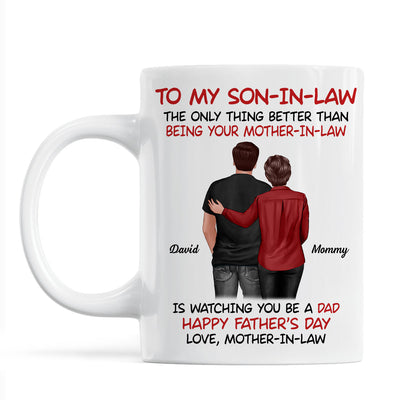 To My Son-In-Law From Mother-In-Law Happy Father‘s Day Personalized Mug