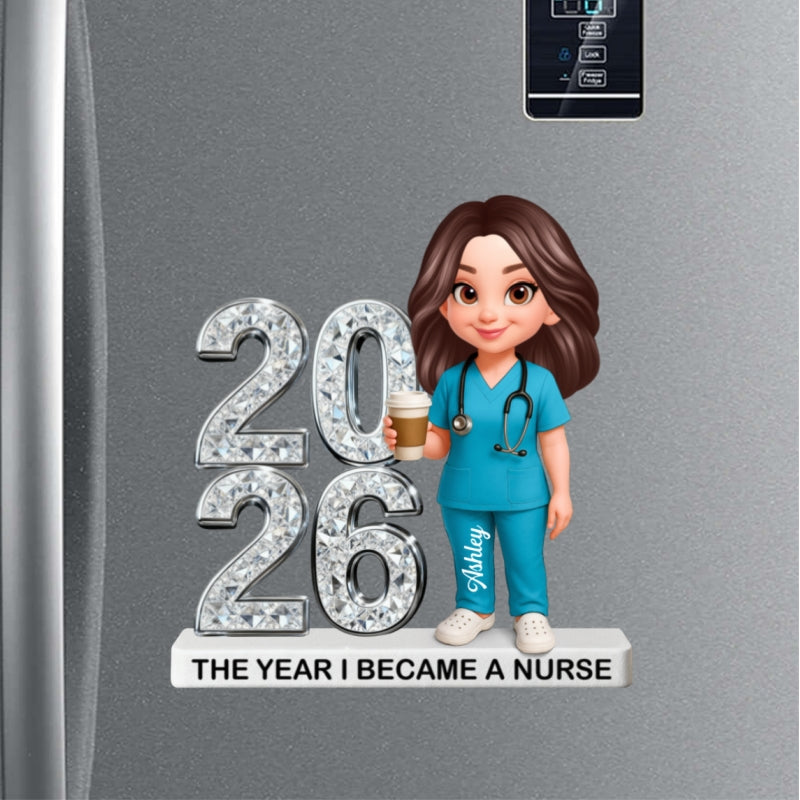 The Year I Became A Nurse - Personalized Acrylic Fridge Magnet - Christmas Gift, Graduation Gift For Nurse, Milestone Keepsake For Healthcare Workers