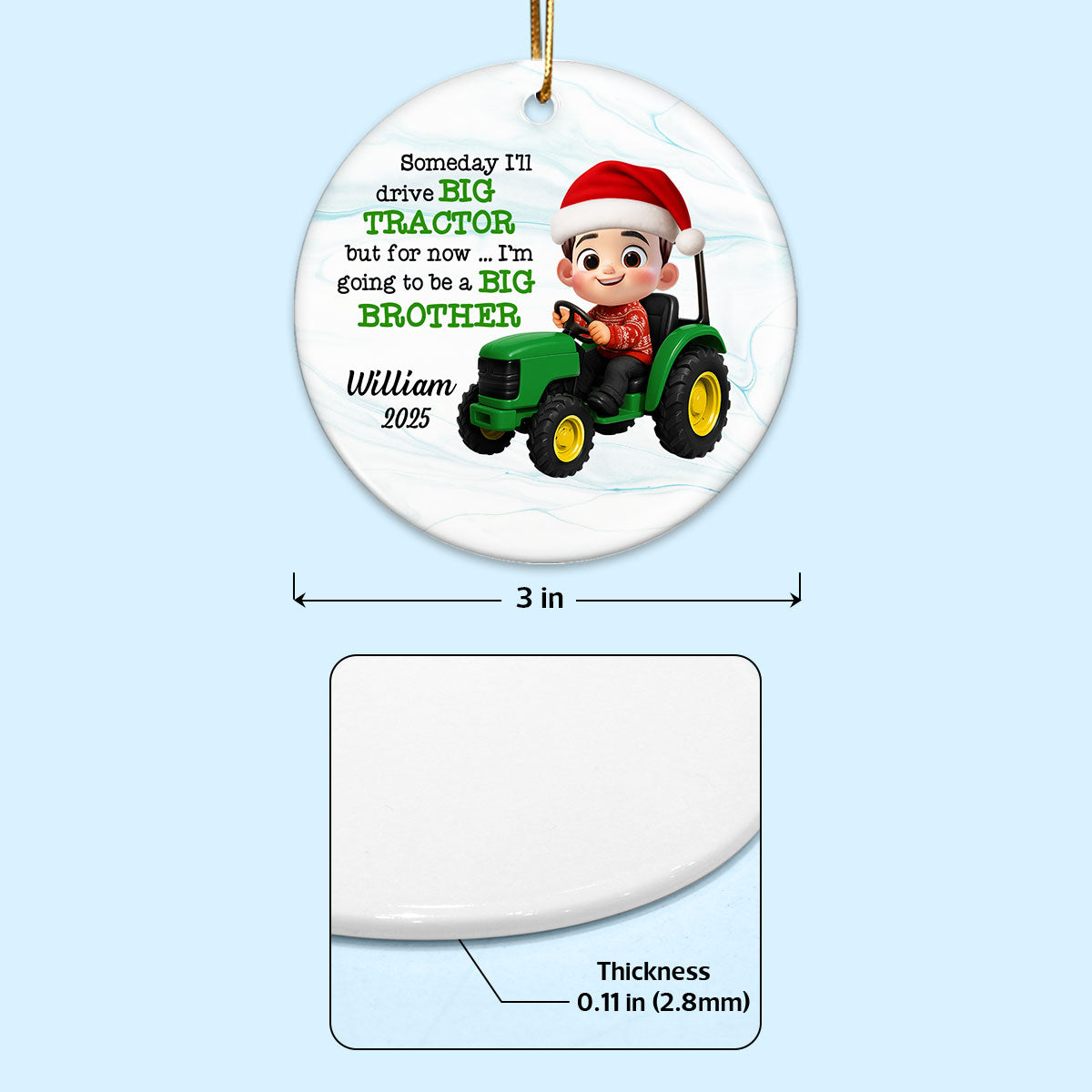 Someday I'll Drive Big Tractor Going To Be Big Brother - Personalized Ceramic Ornament - Proud New Big Siblings Gift