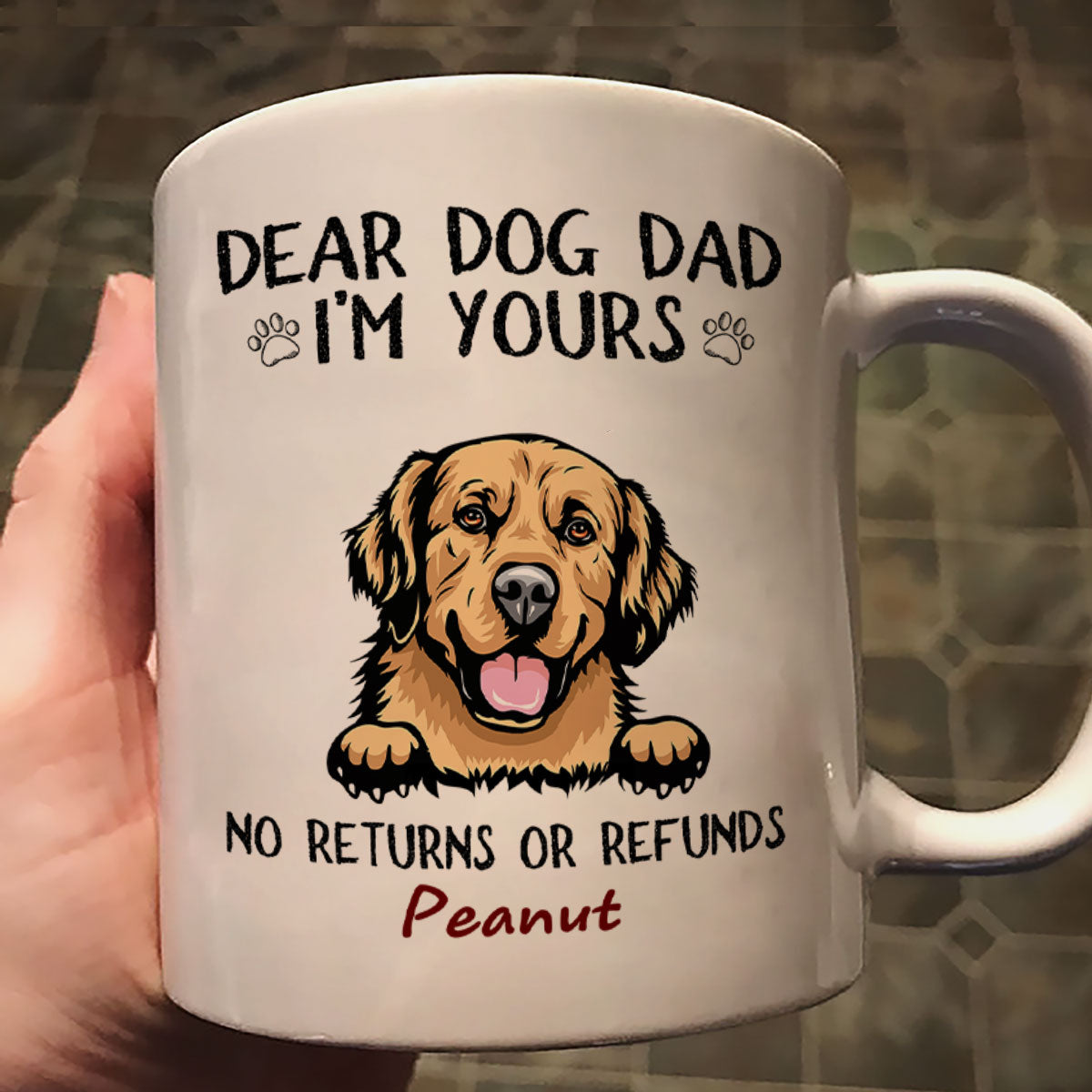 Dear Dog Dad Mom We‘re Yours Peeking Dogs Personalized Mug