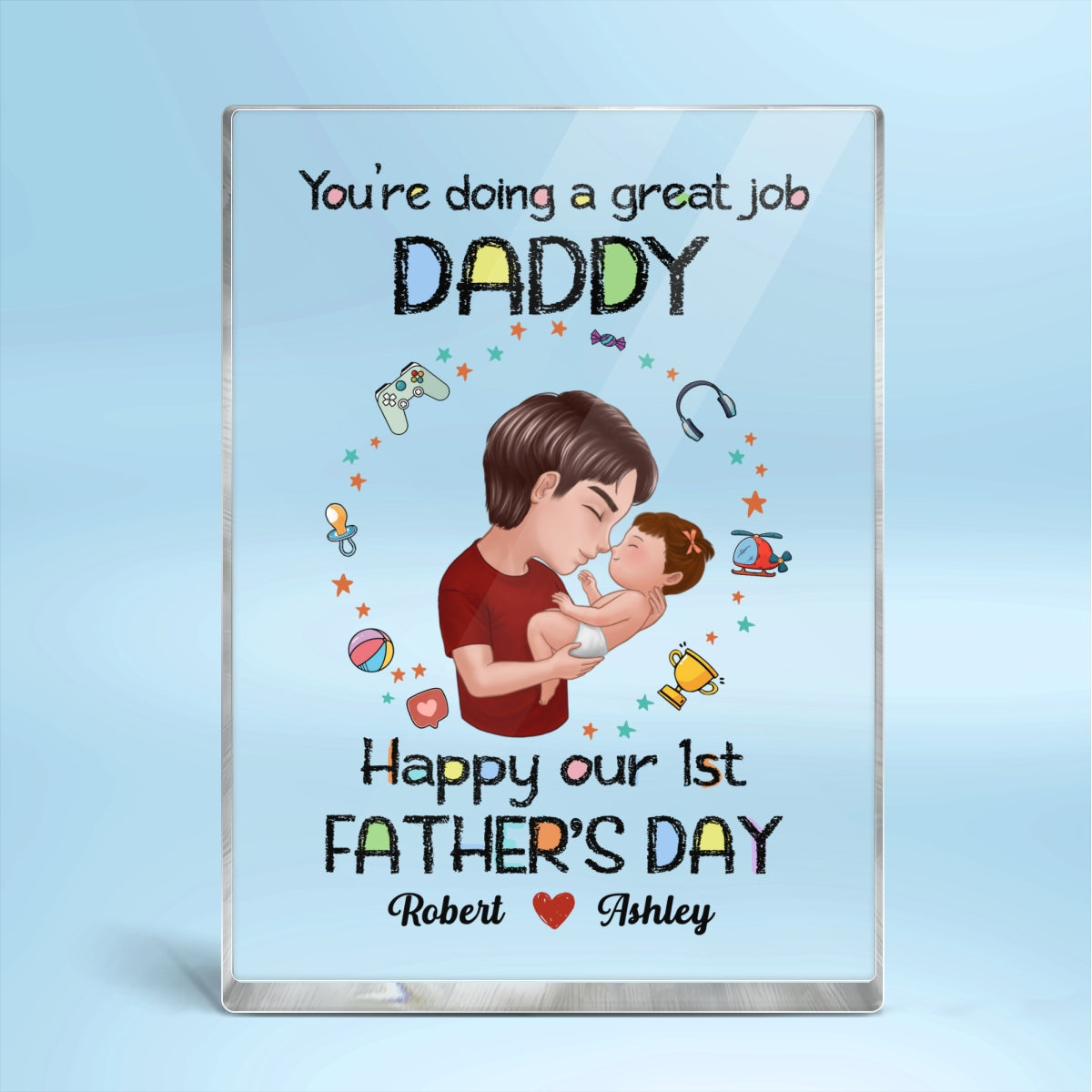 You‘re Doing Great Job Our First Father’s Day Doll Dad Holding Baby Personalized Vertical Rectangle Acrylic Block