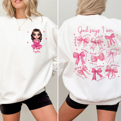 God Says I Am You Are Coquette Bow Personalized Double Sided Sweatshirt, Birthday  Gift For Her, For Bestie