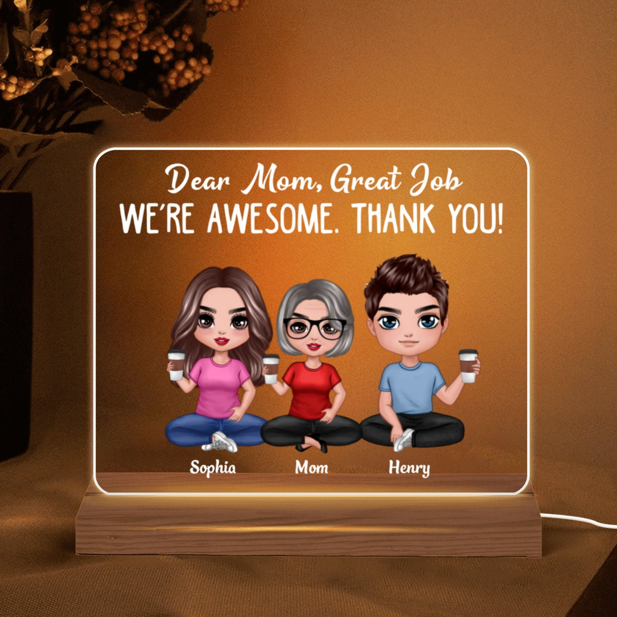 Dear Mom Great Job Sitting Doll Mom And Daughters Sons Personalized Custom Shape LED Night Light