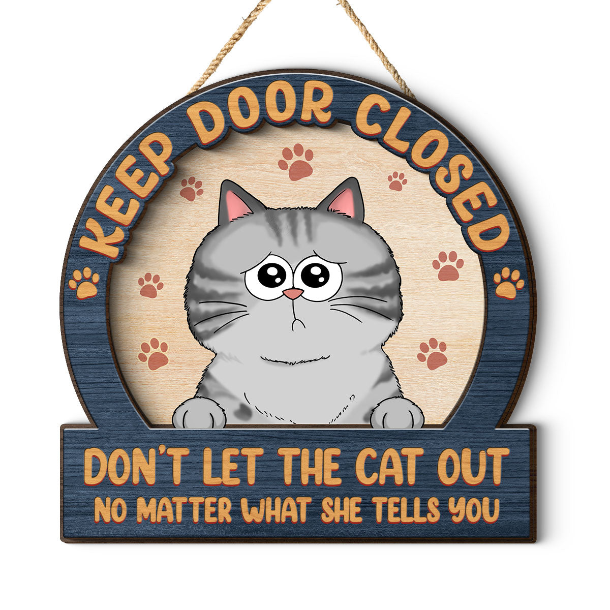 Keep Door Closed Cats Planning Escape Personalized 2-Layer Wood Sign
