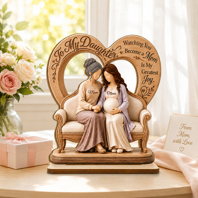 To My Daughter Pregnancy Expecting Mom - Personalized 2-Layered Wooden Plaque - New Mom Gift, Gift For Daughter