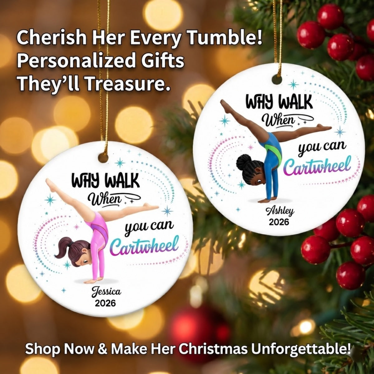 Why Walk When You Can Cartwheel Gymnastic Girl - Personalized Ceramic Ornament - Gymnast Gift For Daughter, Granddaughter