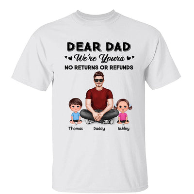 We‘re Yours No Returns Realistic Man & Sitting Doll Kids Father’s Day Gift For Dad Personalized Shirt