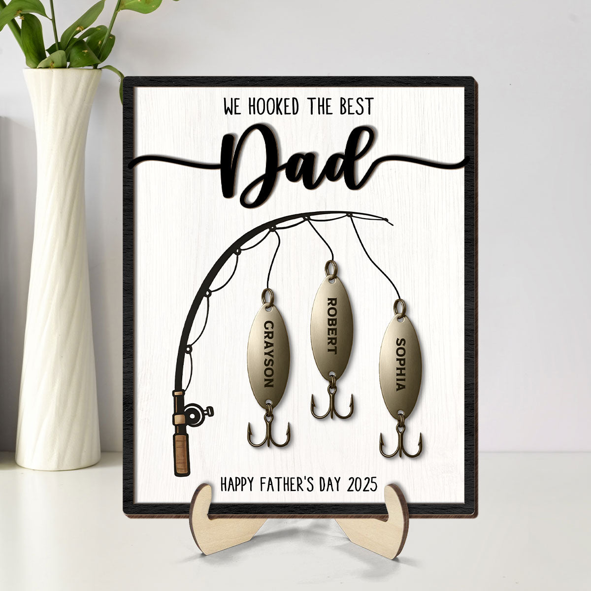 We Hooked The Best Dad Personalized 2-Layered Standing Wooden Plaque, Father's Day Gift For Fishing Dad, For Grandpa, For Him