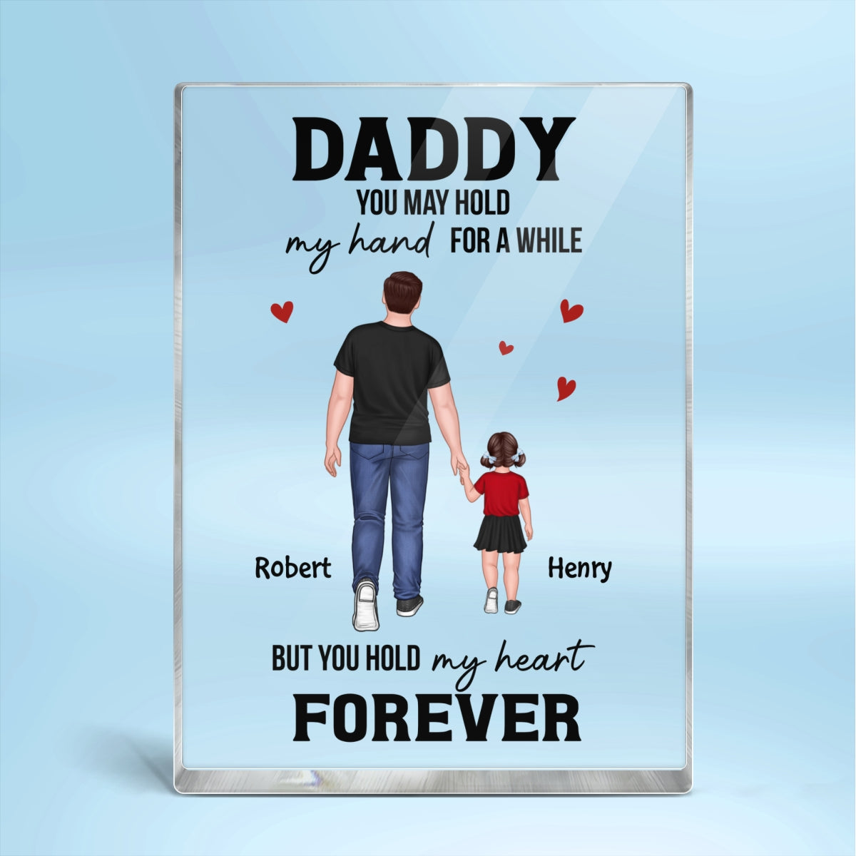 You May Hold My Hand For A While Back View Dad And Sons Daughters Walking Personalized Vertical Rectangle Acrylic Block