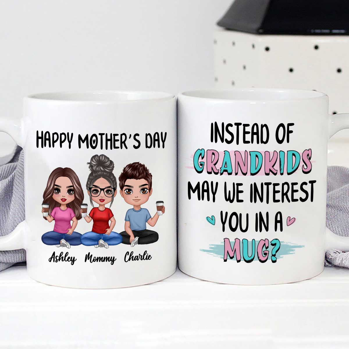 Instead Of Grandkids Doll Mom Daughter Son Sitting Funny Personalized Mug