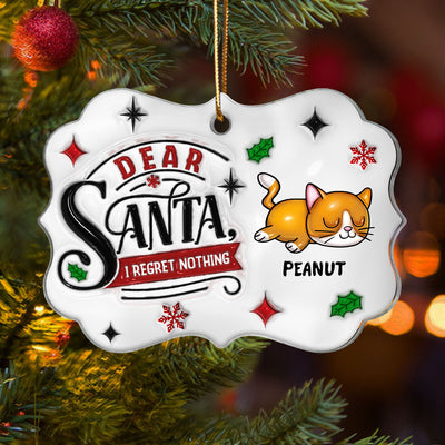 Dear Santa I Regret Nothing 3D Inflated Cat Christmas Personalized Acrylic Ornament